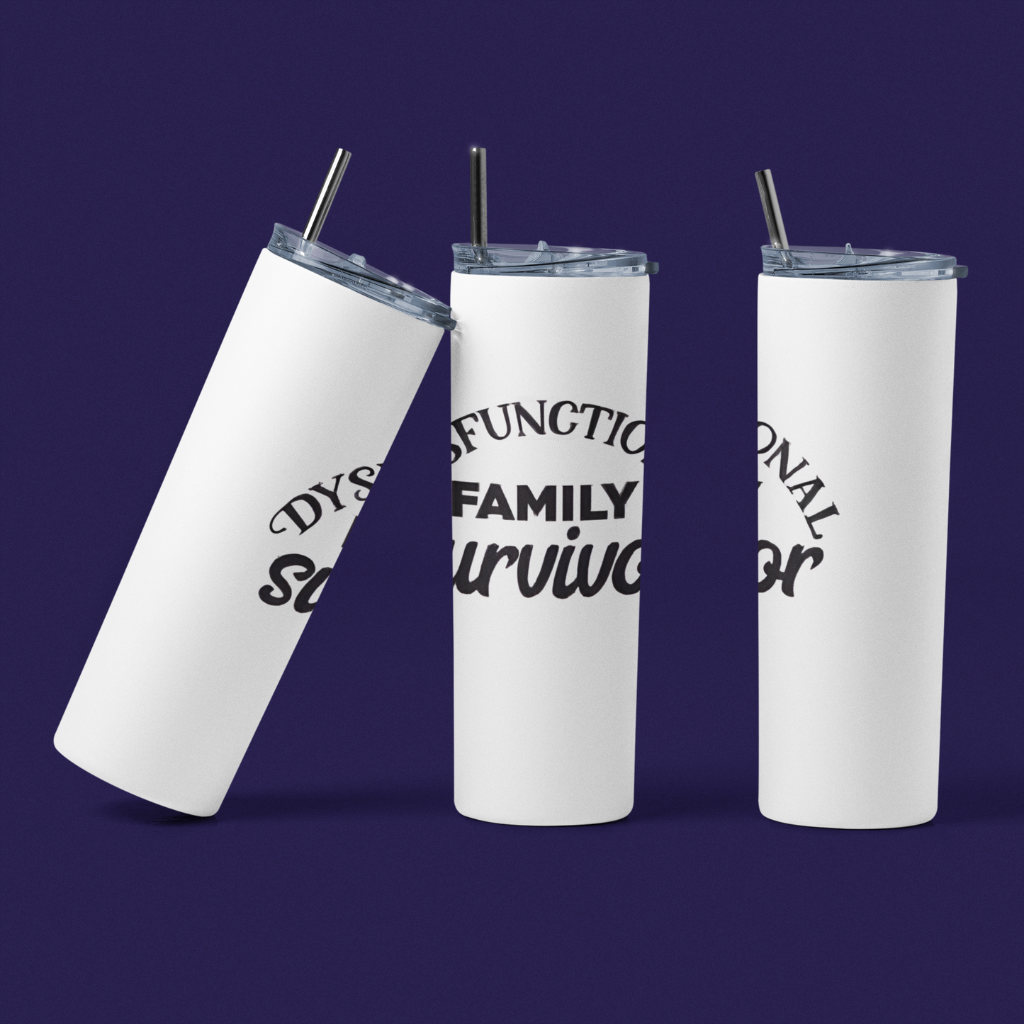 Dysfunctional Family Survivor - 20 oz Insulated Stainless Steel Tumbler with Plastic Leak Resistant Lid and Metal Straw with Straw Cleaning Brush included