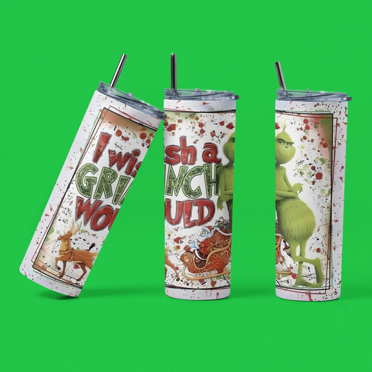 I Wish A Grinch Would - 20 oz Insulated Stainless Steel Tumbler with Plastic Leak Resistant Lid and Metal Straw with Straw Cleaning Brush included