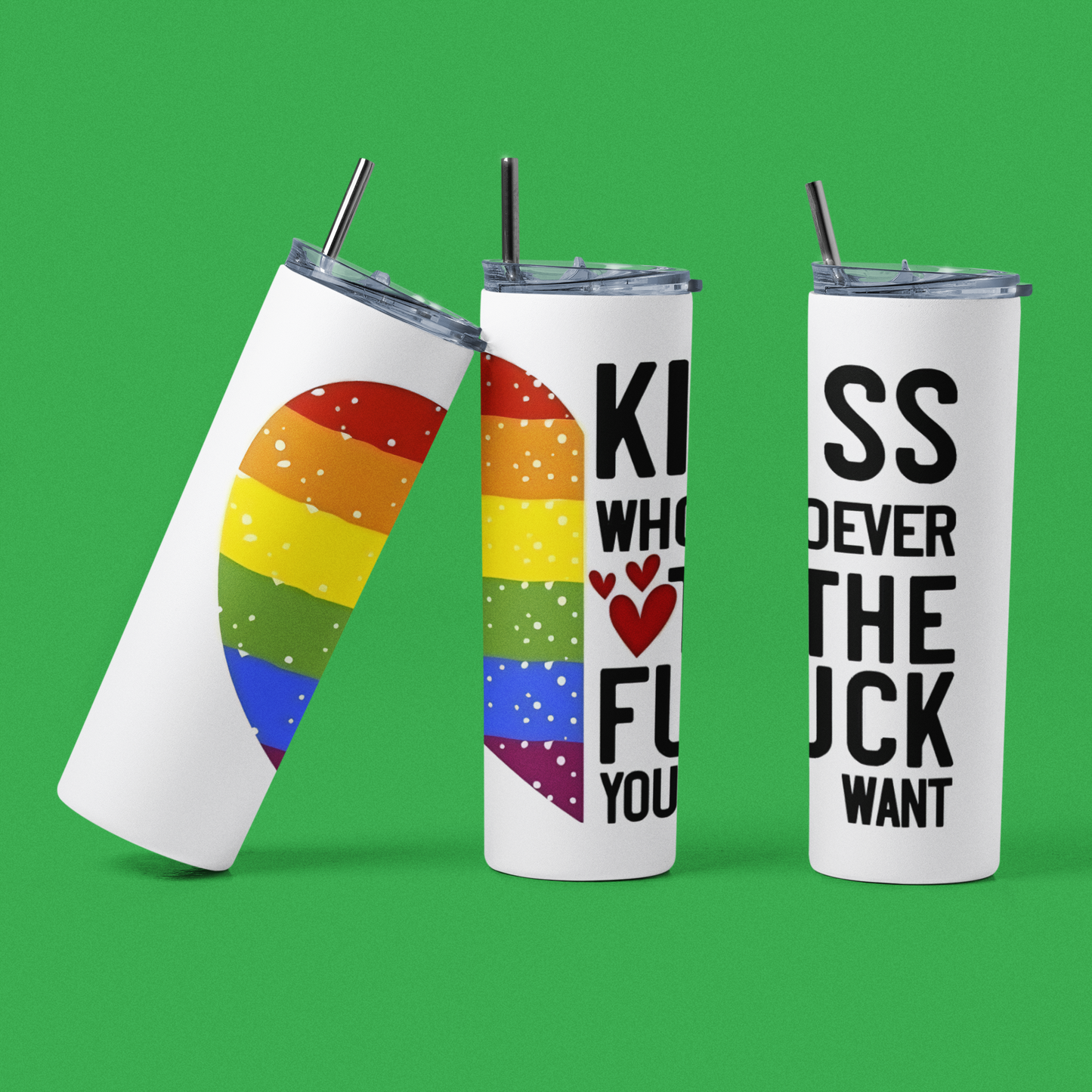 Kiss Whoever You Want - 20 oz Insulated Stainless Steel Tumbler with Plastic Leak Resistant Lid and Metal Straw with Straw Cleaning Brush included