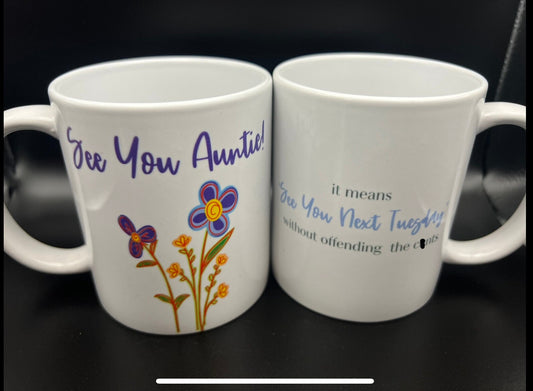 See You Auntie - 15 oz Ceramic Mug Enamel Coated with handle. design printed on both sides