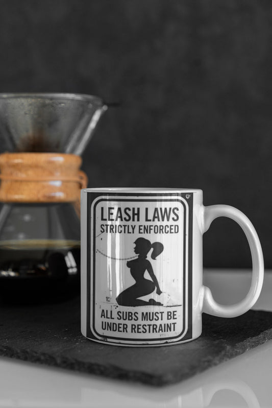 Leash Laws Strictly Enforced - 15 oz Ceramic Mug Enamel Coated with handle. design printed on both sides