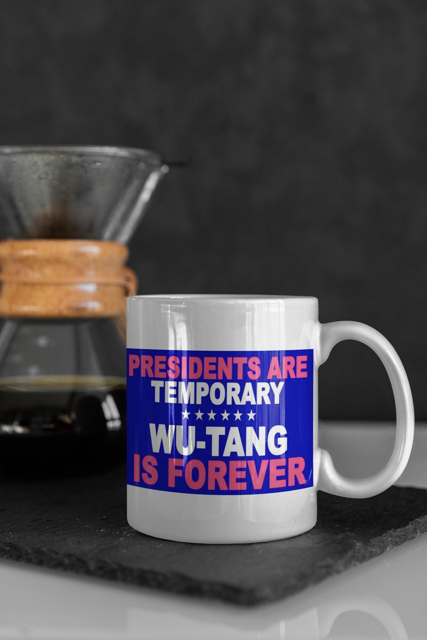 Los presidentes son temporales, Wu Tang es PARA SIEMPRE: taza de cerámica esmaltada de 15 oz recubierta con asa. diseño impreso en ambos lados