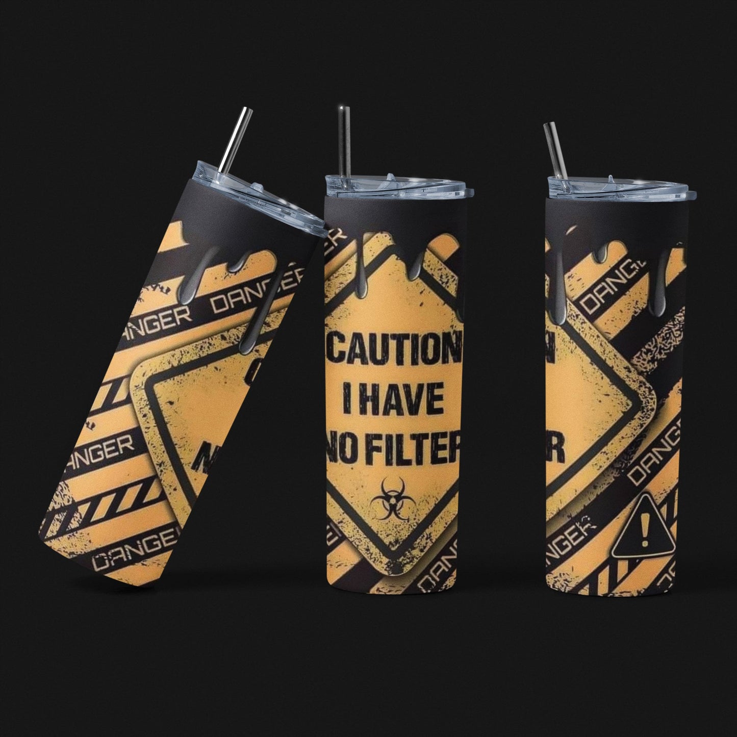 Caution I Have No Filter - 20 oz Insulated Stainless Steel Tumbler with Plastic Leak Resistant Lid and Metal Straw with Straw Cleaning Brush included