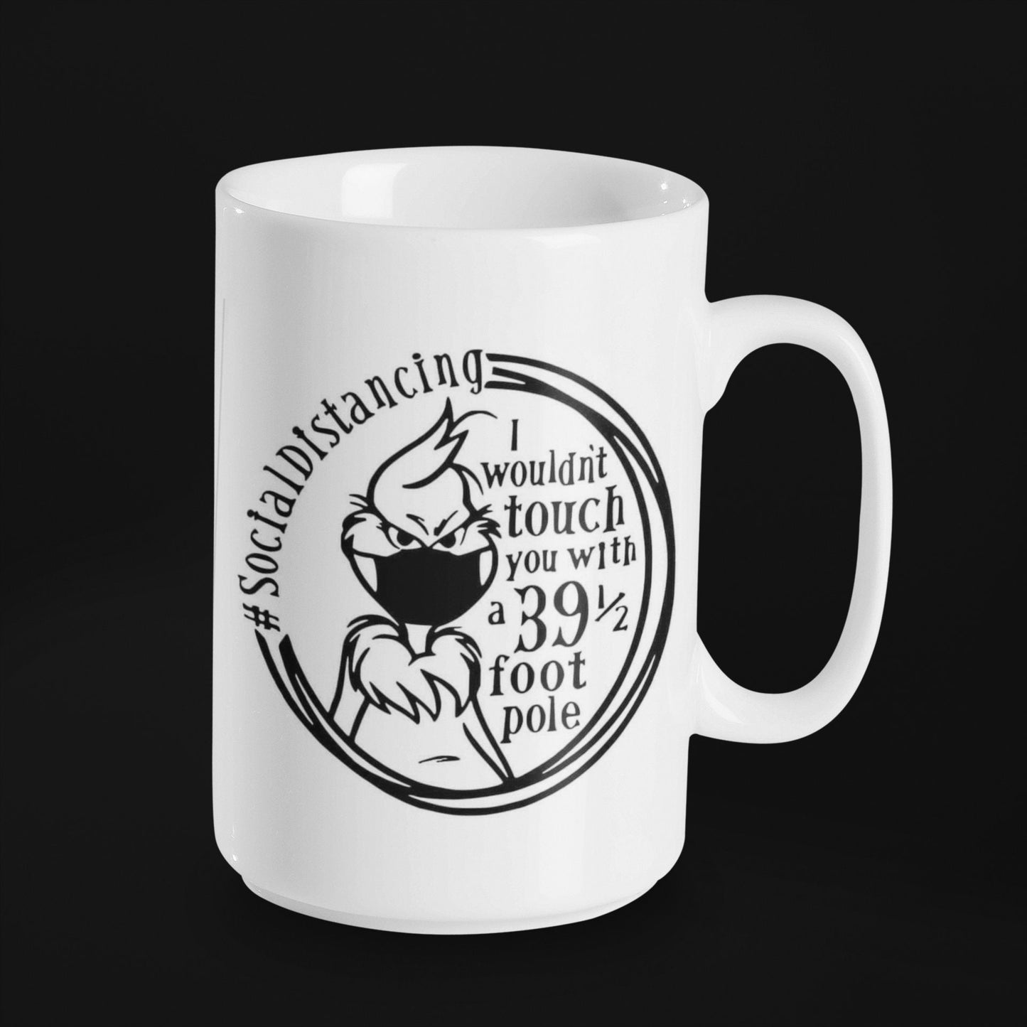 Distanciamiento social - Grinch - Taza de cerámica de 15 oz recubierta de esmalte con asa. diseño impreso en ambos lados