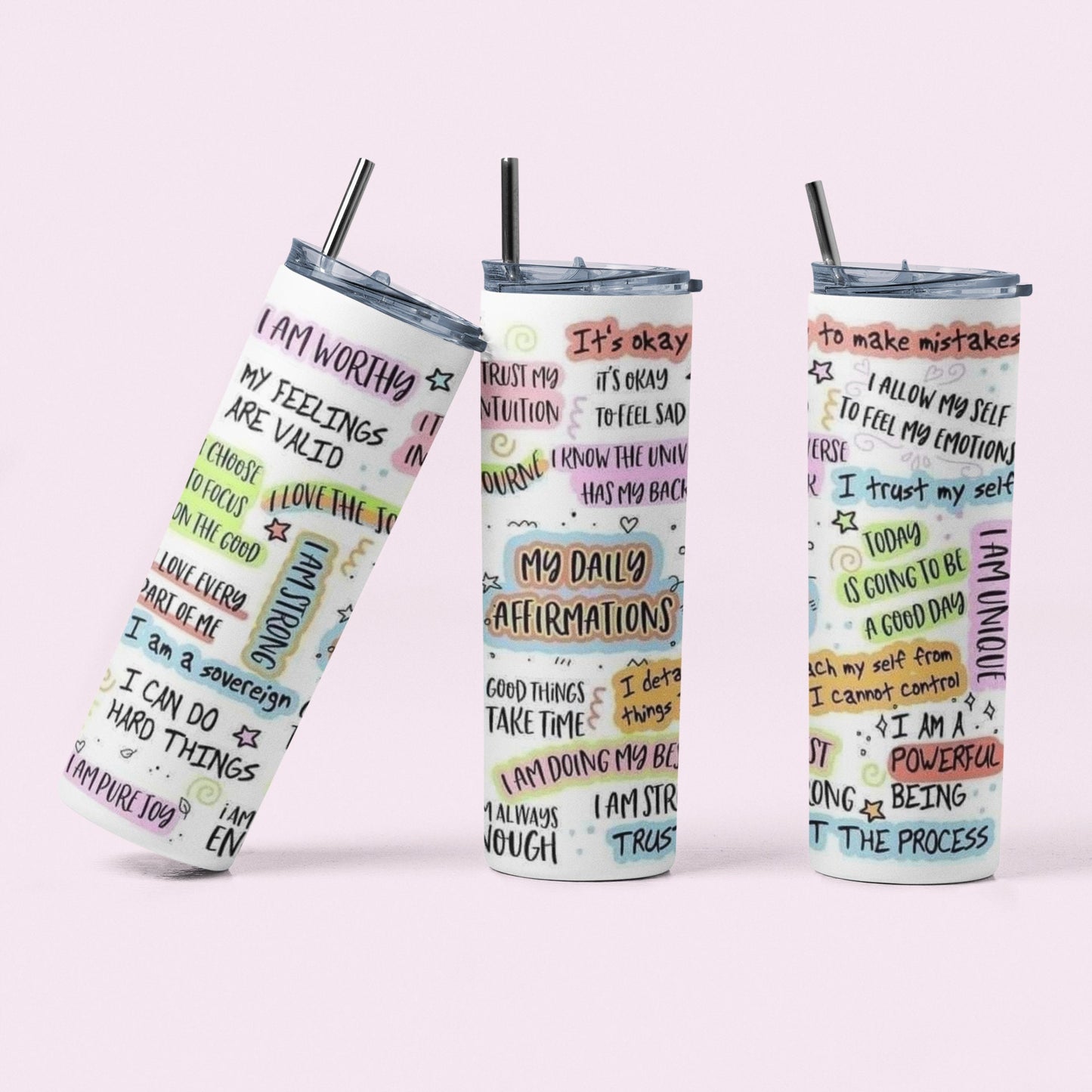 My Daily Affirmations - 20 oz Insulated Stainless Steel Tumbler with Plastic Leak Resistant Lid and Metal Straw with Straw Cleaning Brush included