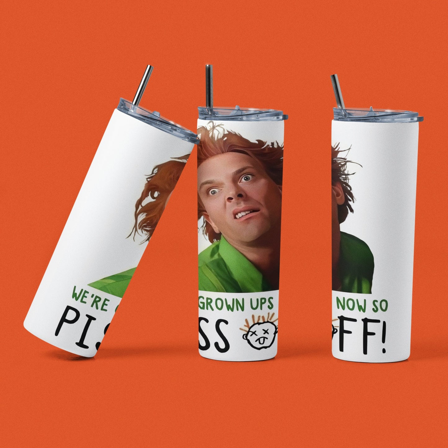 Drop Dead Fred - We're Grown Ups Now So P*ss Off - Vaso de acero inoxidable aislado de 20 oz con tapa de plástico resistente a fugas y pajita de metal con cepillo de limpieza de pajita incluido