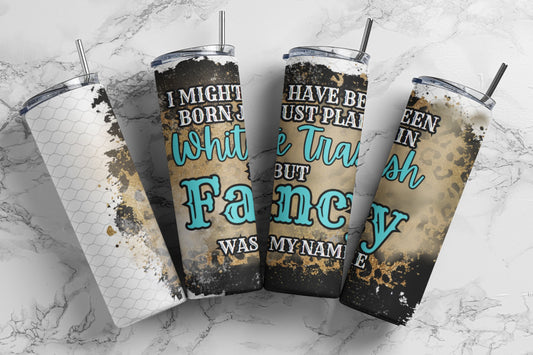 Fancy Was My Name - Vaso aislado de acero inoxidable de 20 oz con tapa de plástico resistente a fugas y pajita de metal con cepillo de limpieza para pajitas incluido